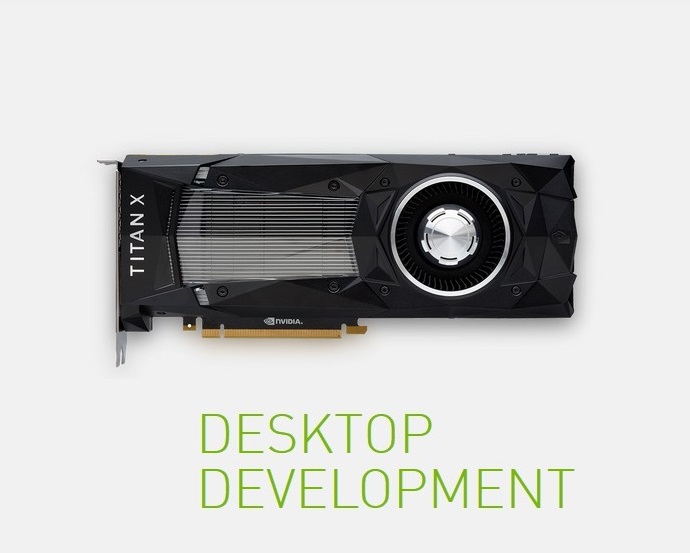 TITAN X for Desktop Development