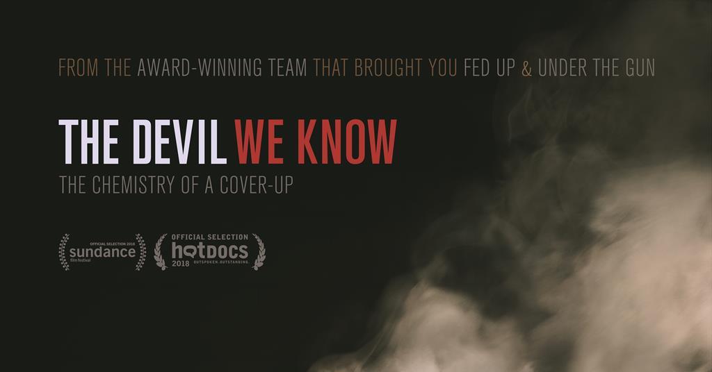 Film The Devil We Know Review Chemistry World