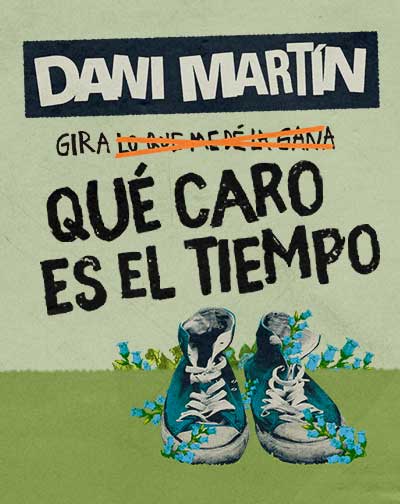 Dani Martin Gira Que Caro Es El Tiempo En Granada Entradas El Corte Ingles