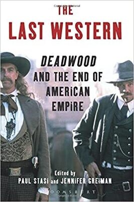 The Last Western: Deadwood and the End of American Empire