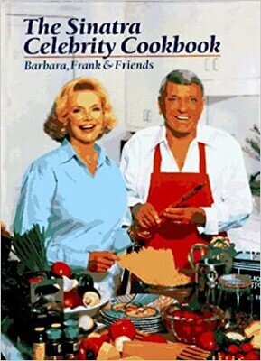 The Sinatra Celebrity Cookbook: Barbara, Frank &amp; Friends (Hardcover, USED)