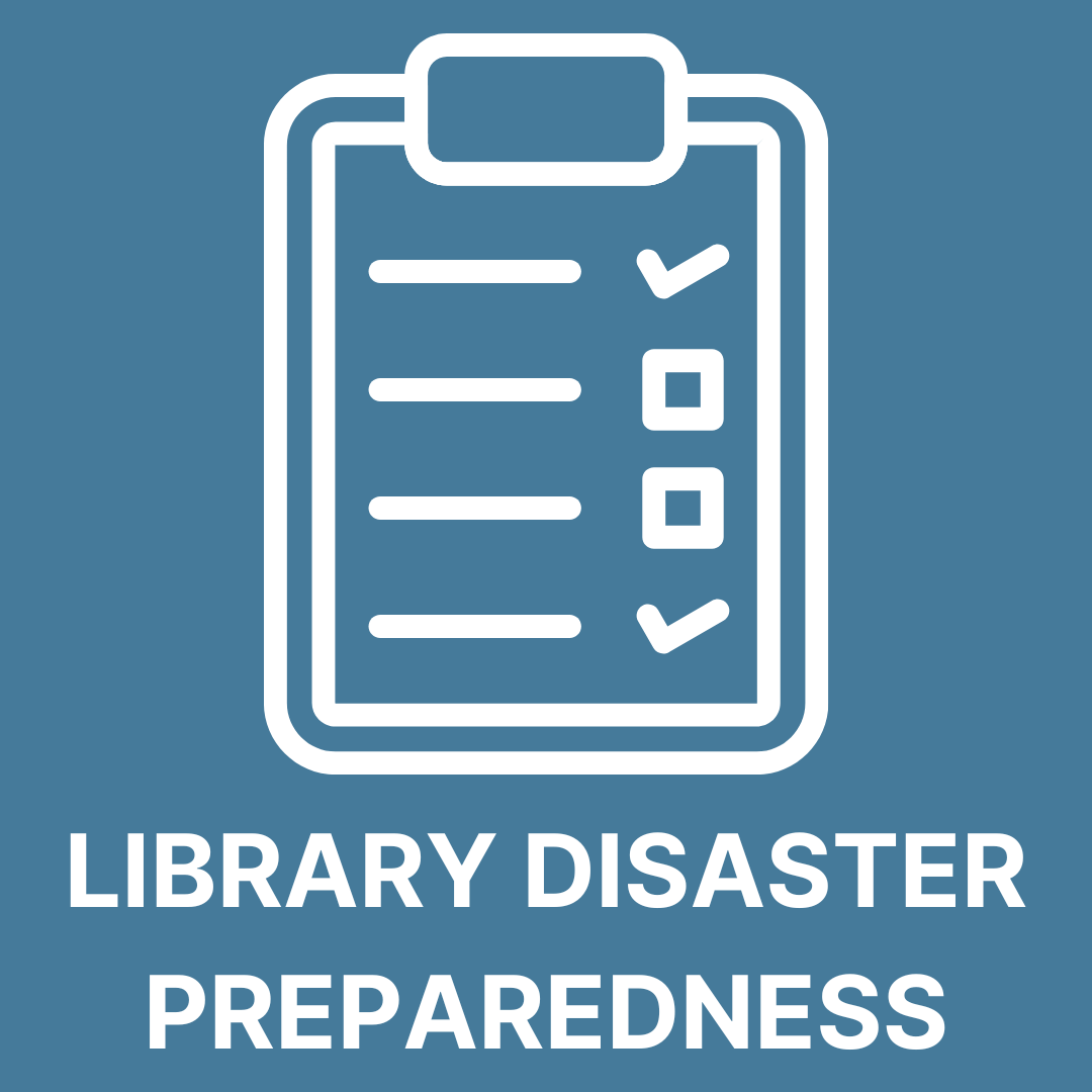 Blue background with icon of clipboard and text that reads Library Disaster Preparedness