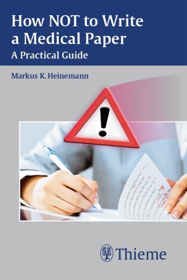 Book cover for 'How NOT to Write a Medical Paper: A Practical Guide'. The title is displayed prominently in large text at the top, with the author, publication year, and ISBN number shown below in smaller text.