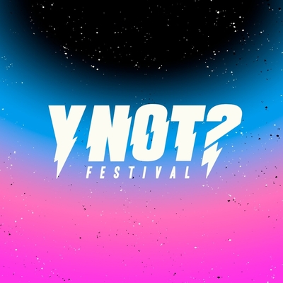 Y Not Festival