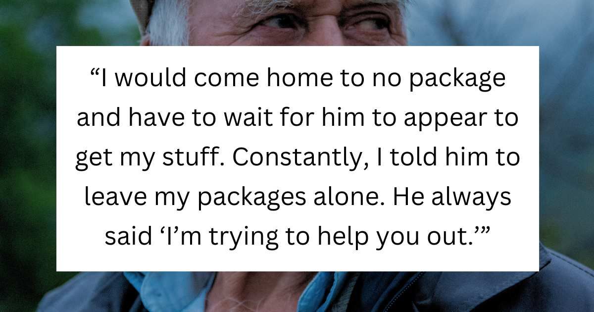 Single woman living alone executes perfect plan to deal with 'creepy' neighbor taking her packages