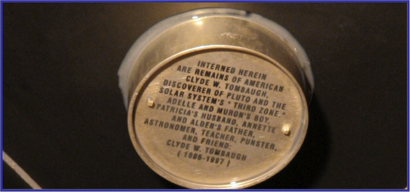 Clyde Tombaugh's ashes were affixed to the New Horizons probe. In 1930, he discovered Pluto. Now he has visited it. Photo provided by Alan Stern