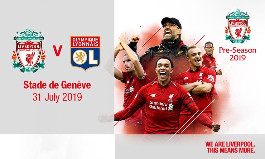 Liverpool V Lyon Pre Season Friendly Tickets On Sale Now Liverpool Fc