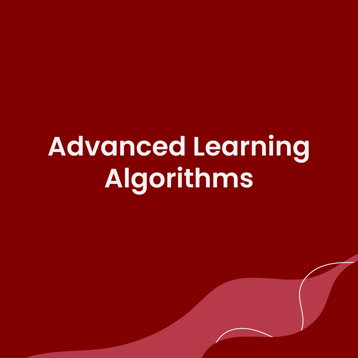 Advanced Learning Algorithms