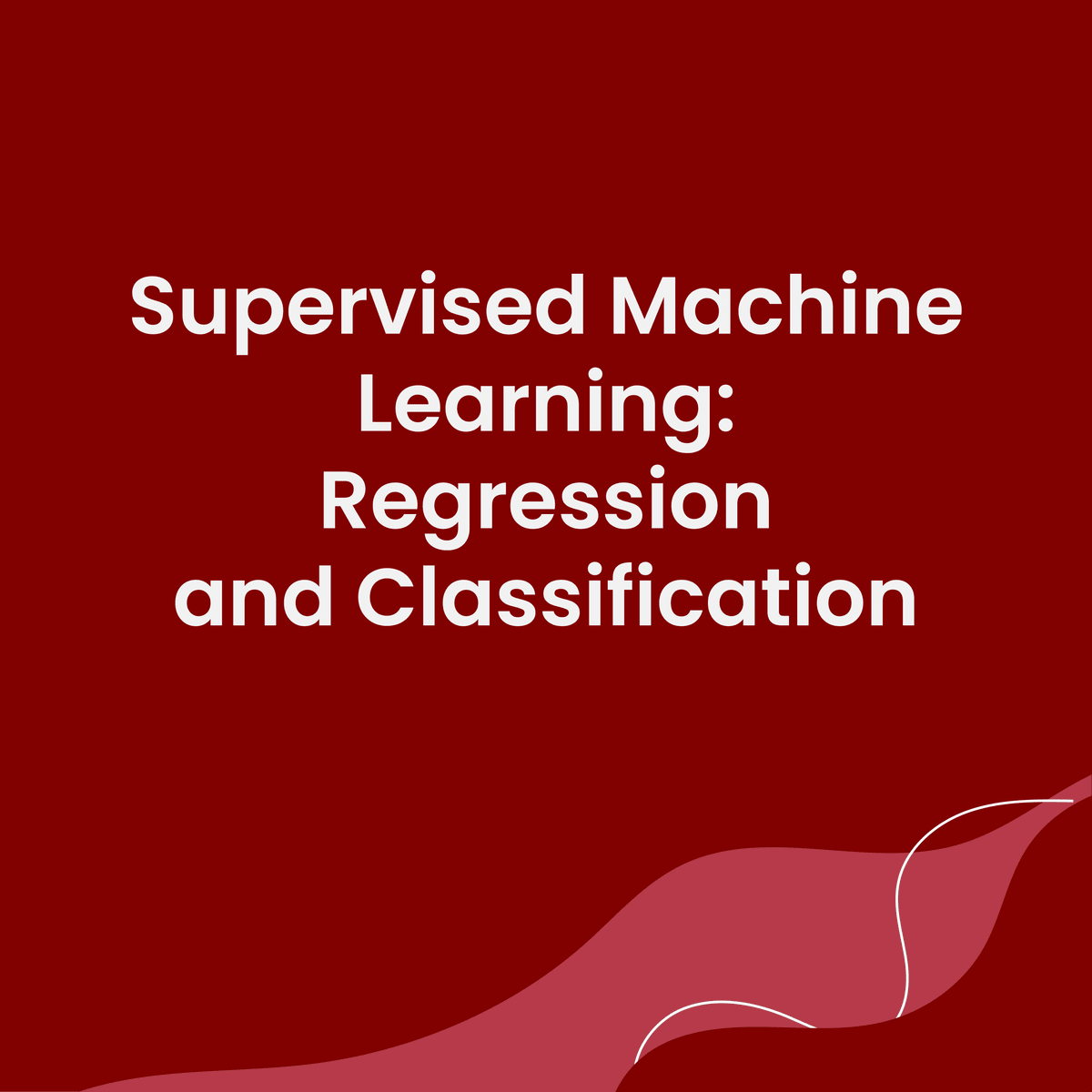 Supervised Machine Learning: Regression and Classification 