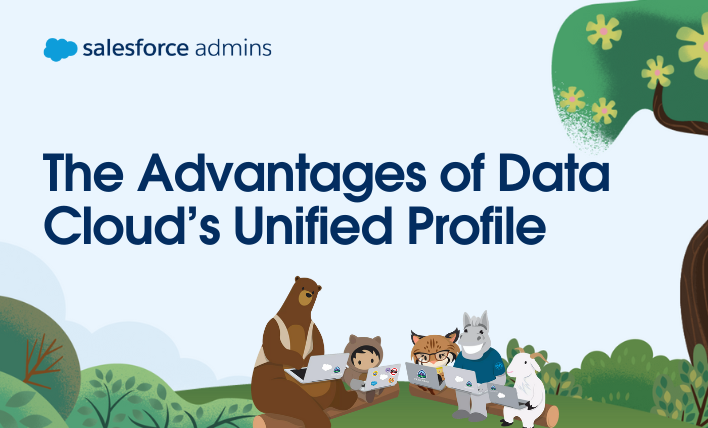 The advantages of Data Cloud's Unified Profile