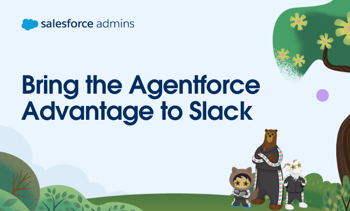 Bring the Agentforce advantage to Slack