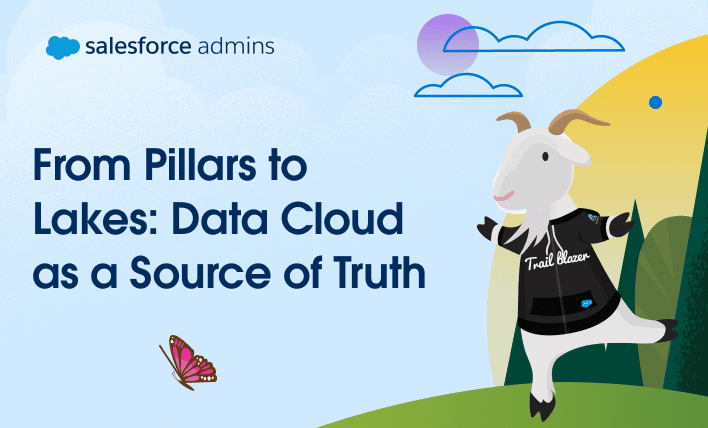 From pillars to lakes: Data Cloud as a source of truth