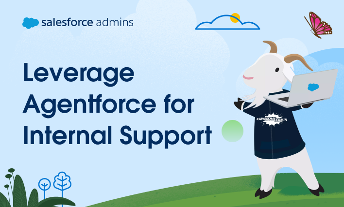 Leverage Agentforce for Internal Support