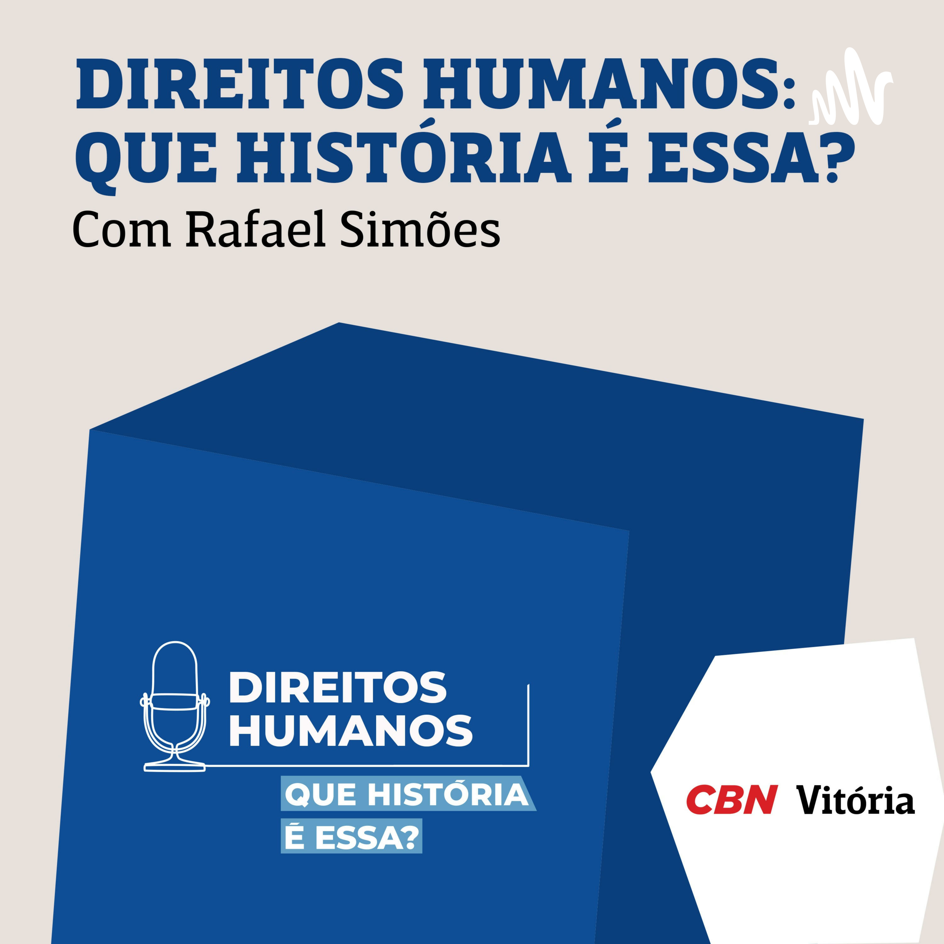 Direitos Humanos - Que História é Essa