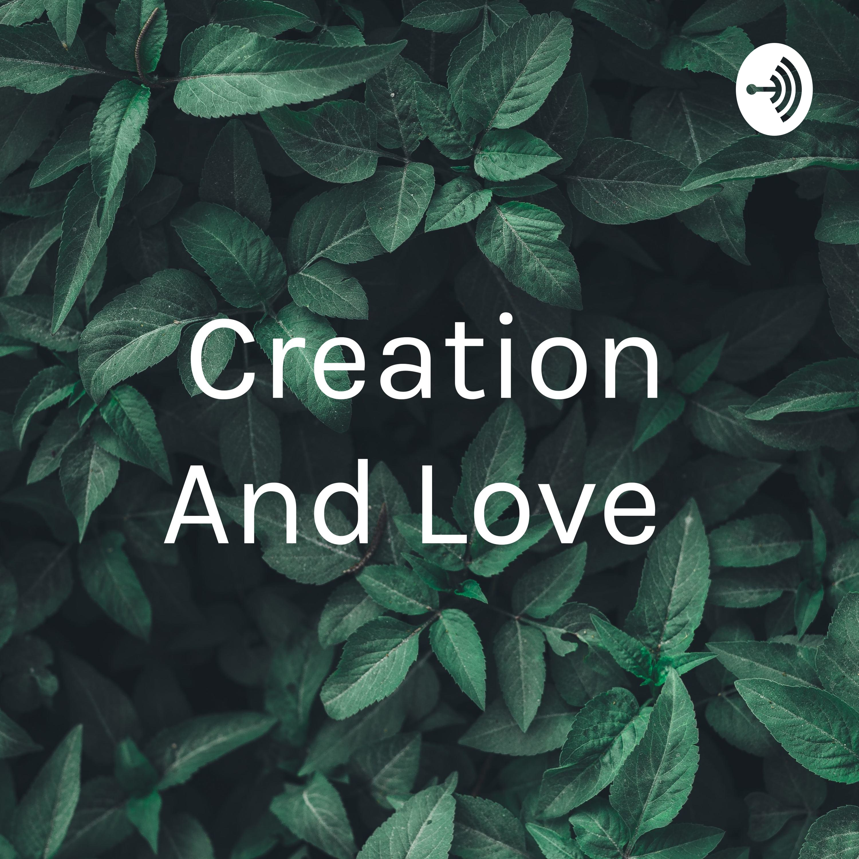 Creation And Love 