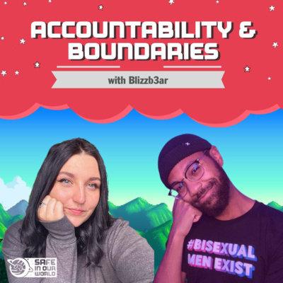 Accountability & Setting Boundaries with Blizzb3ar (S2E12)