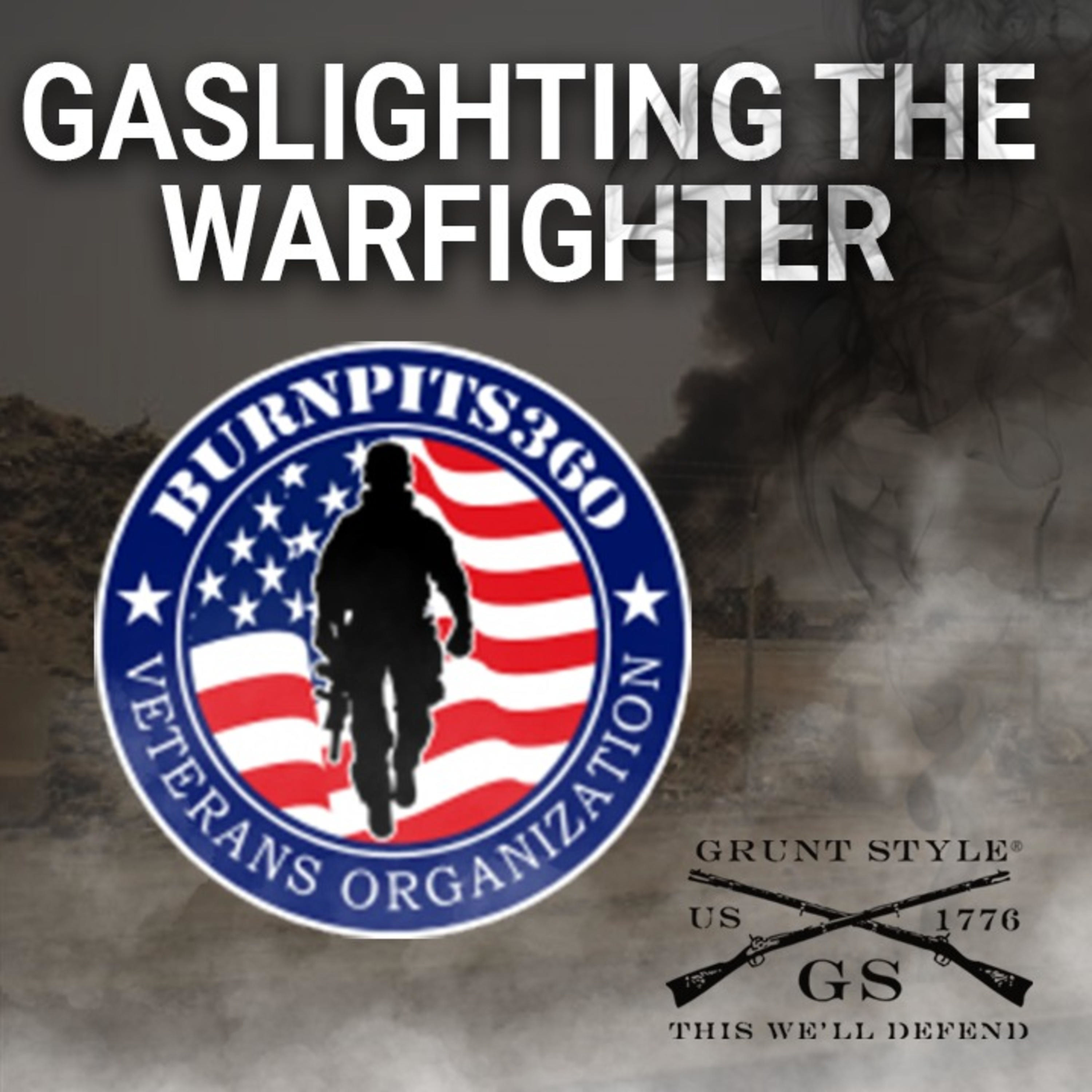 Gaslighting the Warfighter- Ep 18
