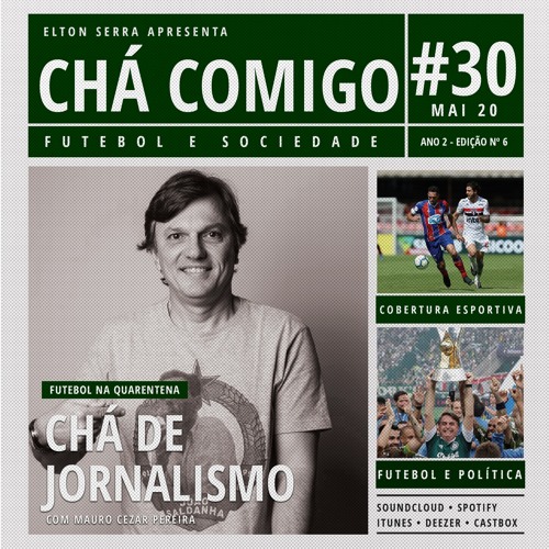 #30 Chá de jornalismo, com Mauro Cezar Pereira