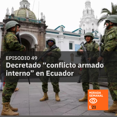 Decretado "conflicto armado interno" en Ecuador. Balance del primer año de Lula en la presidencia Brasil. Bernardo Arévalo presenta su gabinete de gobierno.