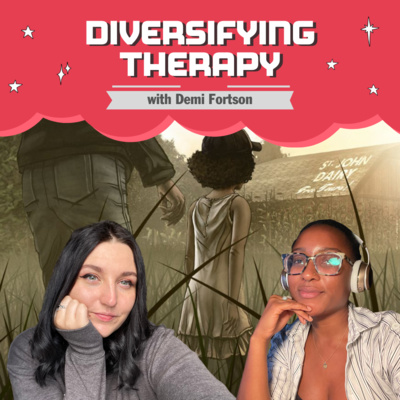 Diversifying Therapy with Demi Fortson (S2E19)