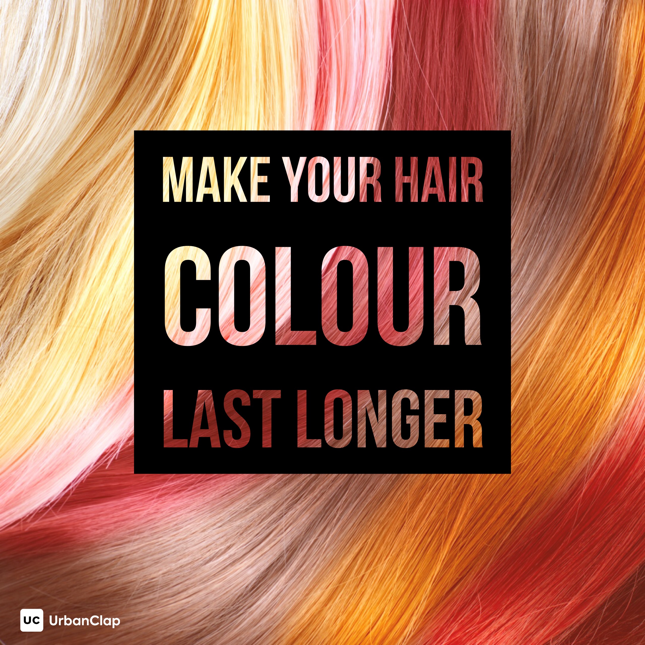 5 Tips To Make Your Hair Colour Last Longer The Urban Guide