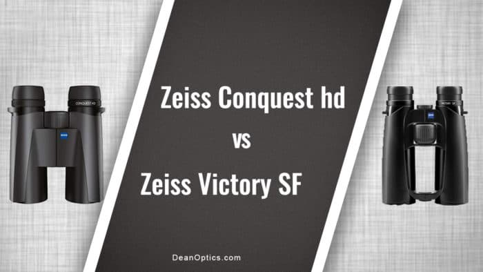 Zeiss victory sf vs zeiss conquest hd comparison