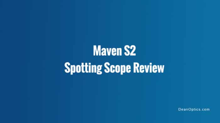 Review Maven s.2 spotting scope