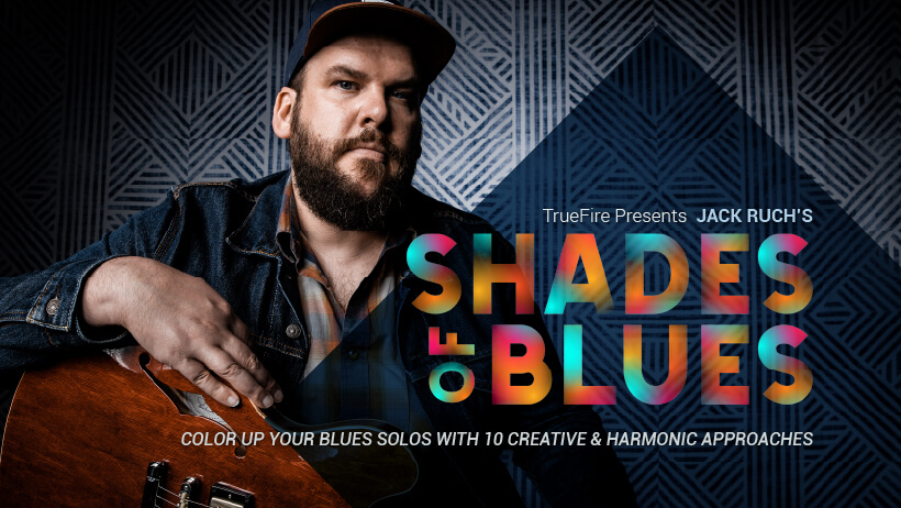 Jack Ruch's Shades of Blues Guitar Lessons