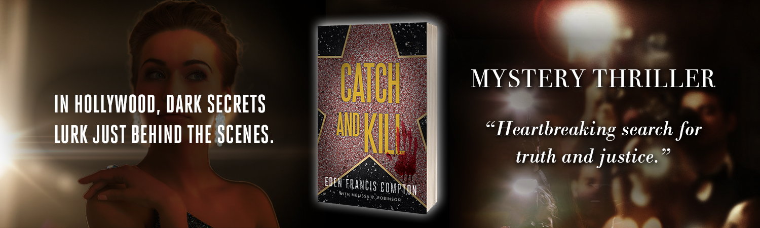 Catch and Kill by Eden Francis Compton