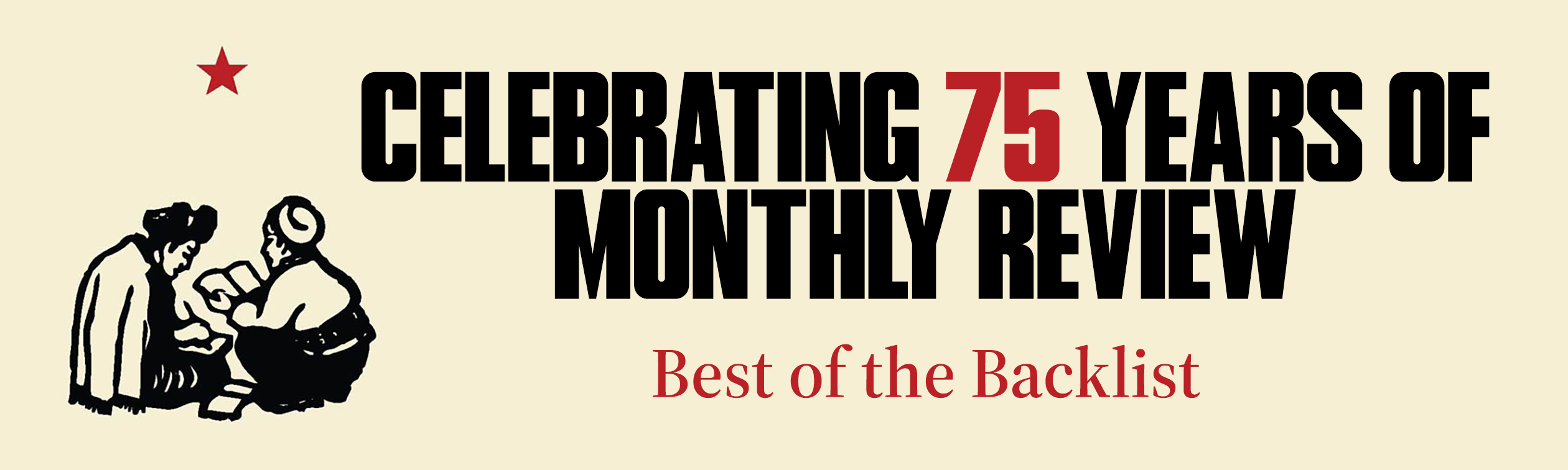 Beside a line drawing of two women reading, text reads CELEBRATING 75 YEARS OF MONTHLY REVIEW: Best of the Backlist.