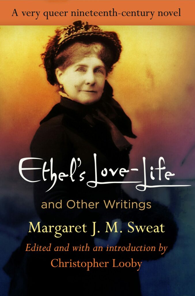 Ethel's Love Life and Other Writings