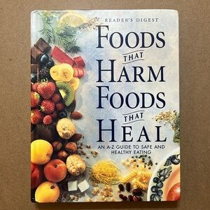 Foods That Harm Foods That Heal