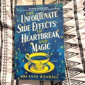 The Unfortunate Side Effects of Heartbreak and Magic