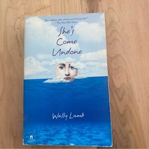 She’s Come Undone by Wally Lamb - Softcover Novel, Fiction, Book