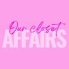 ourclosetaffair