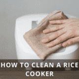 HOW TO CLEAN A RICE COOKER