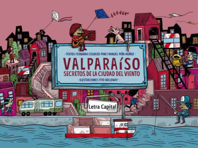 VALPARAISO SECRETOS DE LA CIUDAD DEL VIENTO