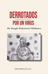 DERROTADOS POR UN VIRUS