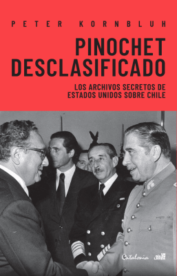 PINOCHET DESCLASIFICADO