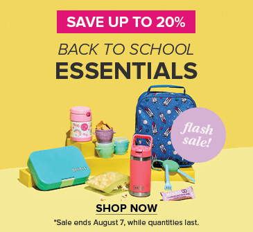 Flash sale: Save up to 20% on Back-to-School Essentials *Sale ends Aug 7
