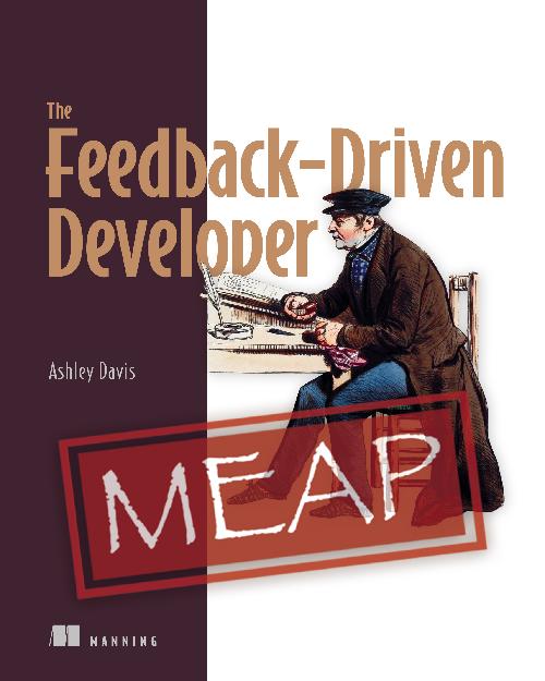 The Feedback-Driven Developer cover
