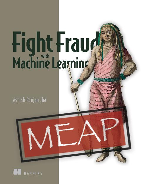 Fight Fraud with Machine Learning cover