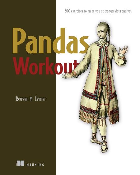 Pandas Workout: 200 exercises to make you a stronger data analyst cover