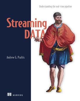 Streaming Data: Understanding the real-time pipeline cover