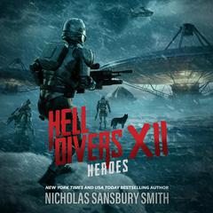 Hell Divers XII: Heroes by Nicholas Sansbury Smith audiobook