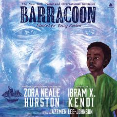 Barracoon: Adapted for Young Readers by Zora Neale Hurston audiobook