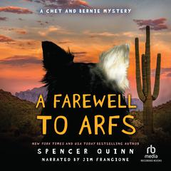 A Farewell to Arfs by Spencer Quinn audiobook