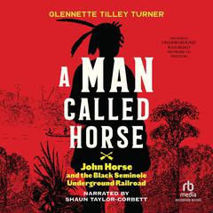 A Man Called Horse by Glennette Tilley Turner audiobook