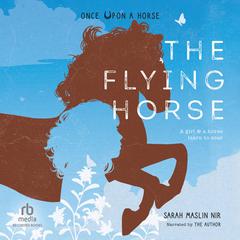 The Flying Horse by Sarah Maslin Nir audiobook