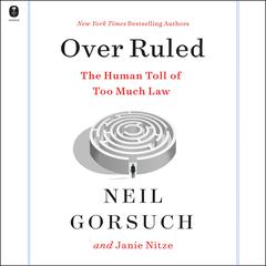 Over Ruled by Neil Gorsuch audiobook